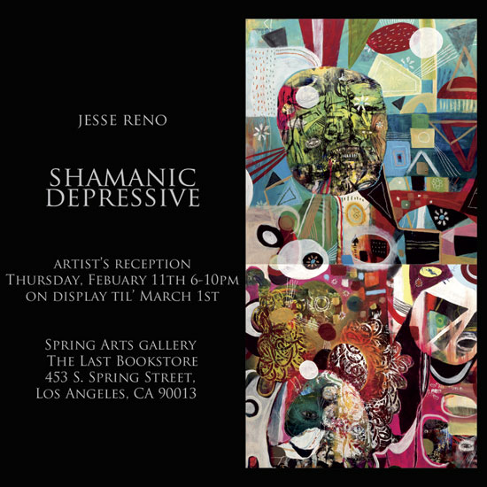 Jesse Reno Shamanic Depressive at Spring Arts Gallery